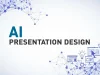 AI Presentation Design: Create Stunning Slides Faster with Smart Tools